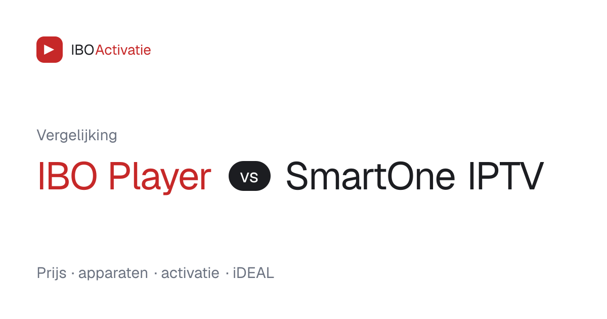 IBO Player vergeleken met SmartOne IPTV